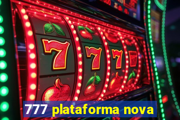 777 plataforma nova